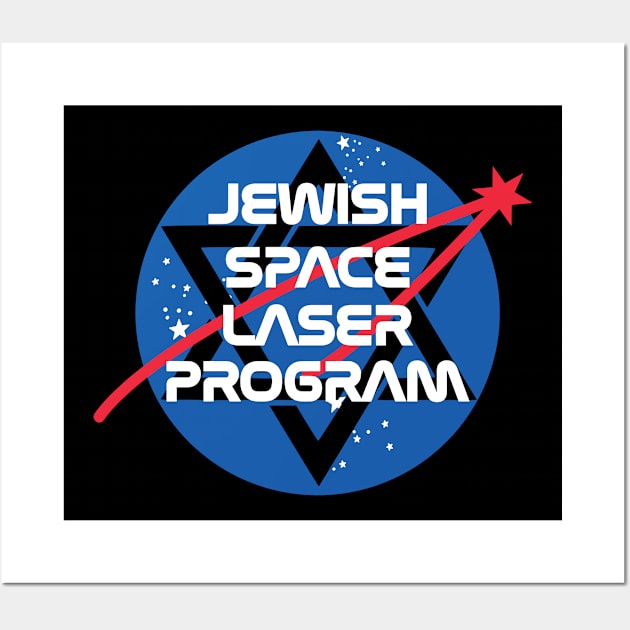 Jewish Space Laser Wall Art by RansomBergnaum